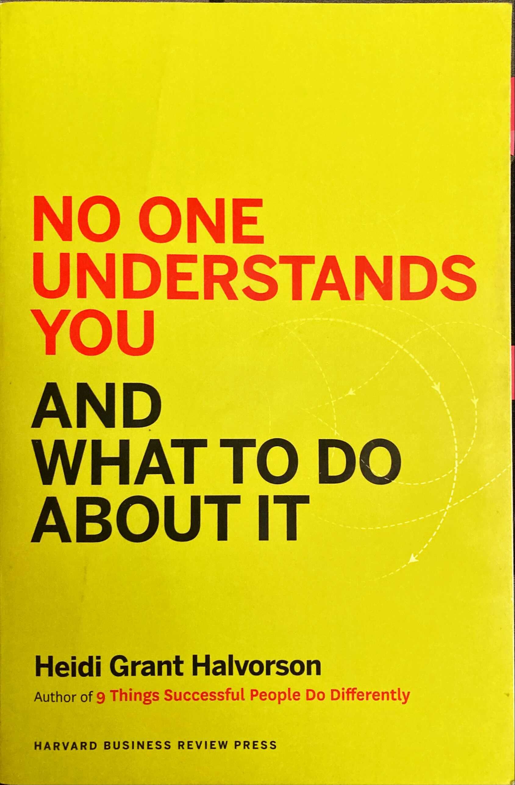 No One Understands You and What to Do About It