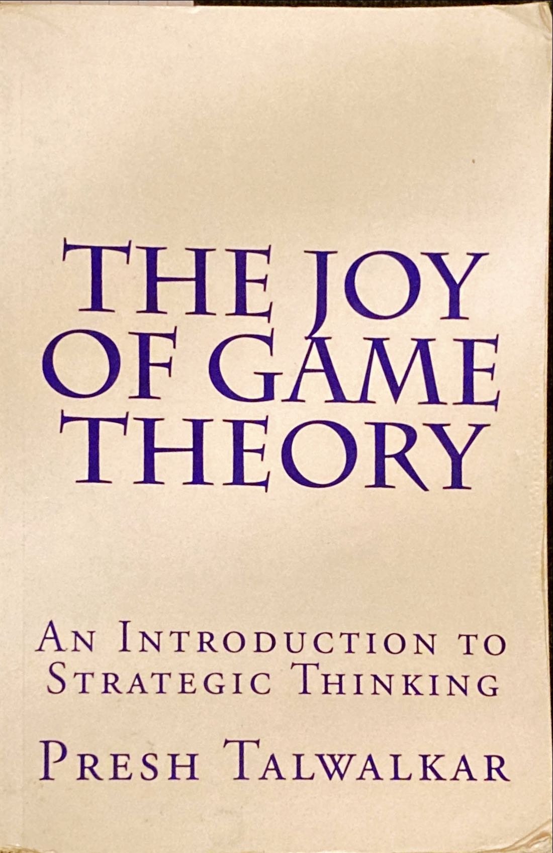 The Joy of Game Theory