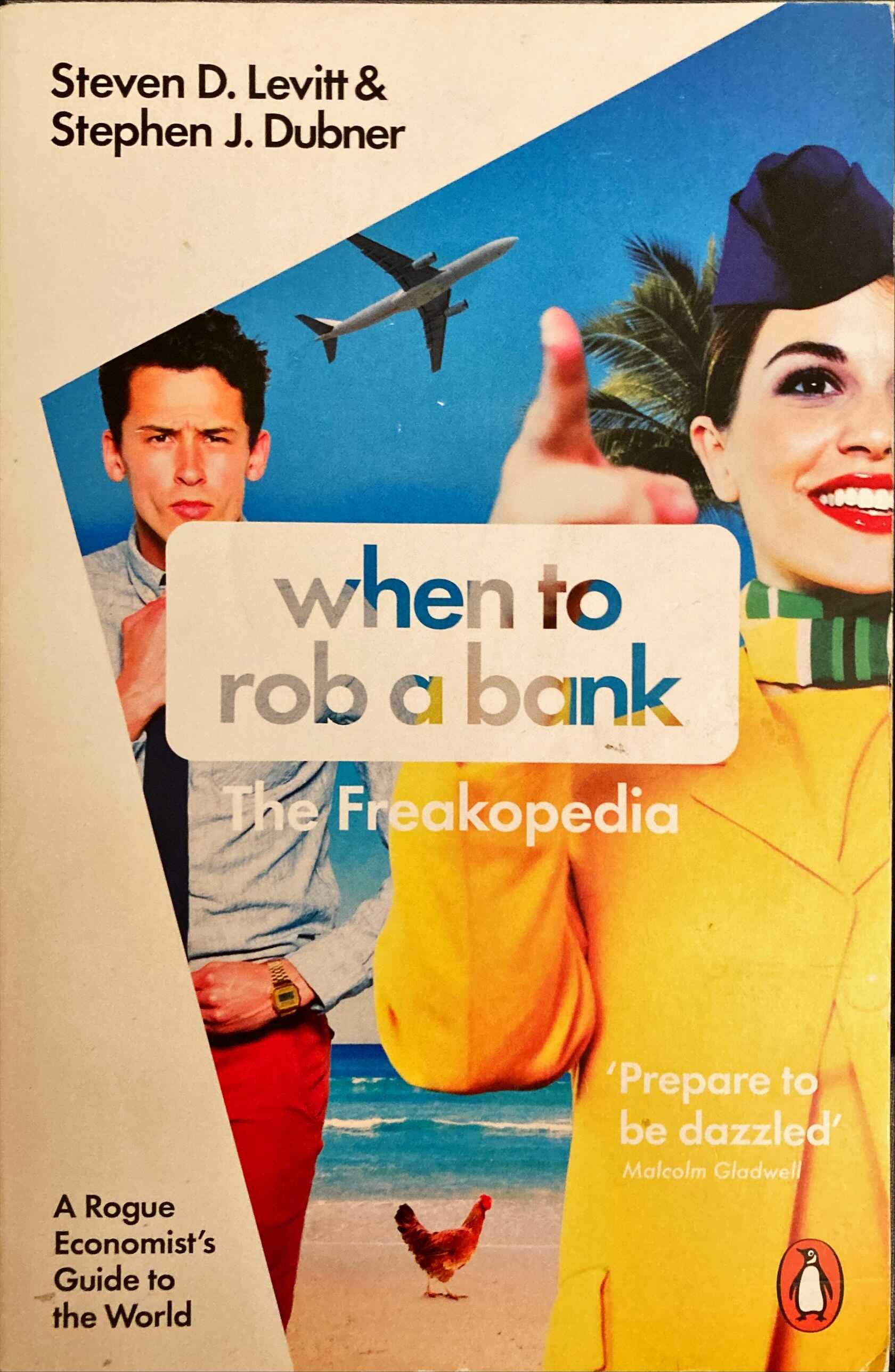 When to Rob a Bank: The Freakopedia